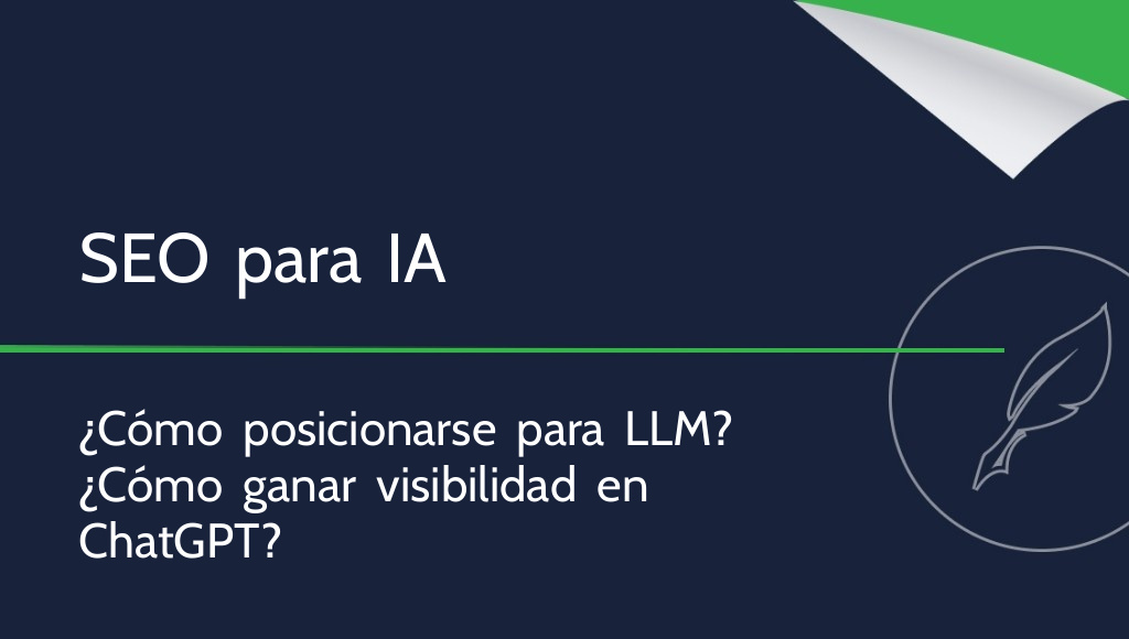 ¿Cómo posicionar un sitio web para LLM? SEO para la IA