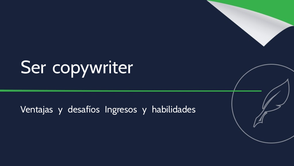 ¿Vale la pena ser copywriter? Ventajas y desventajas de la profesión