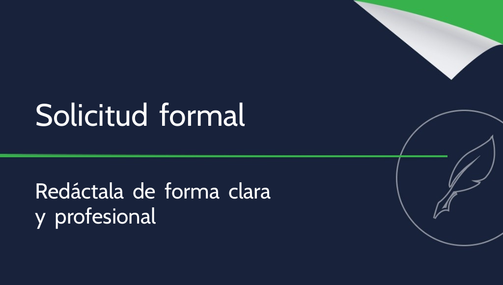 ¿Cómo redactar una solicitud? Reglas esenciales